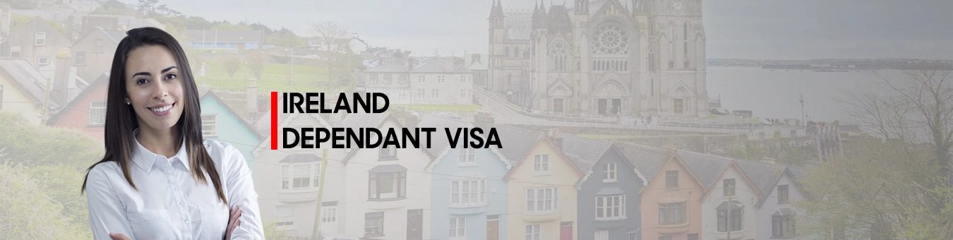 IRELAND DEPENDANT VISA