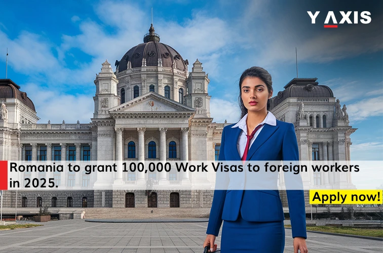 Romania to grant 100,000 Work Visas